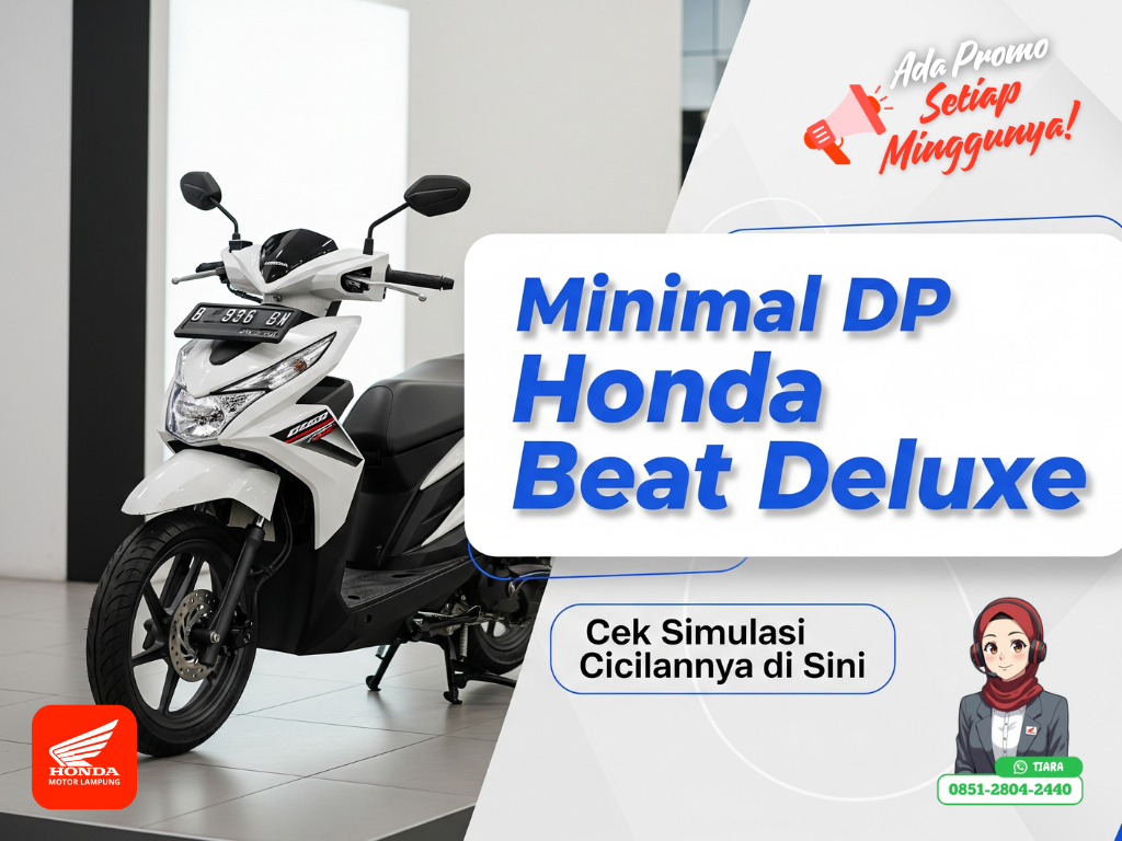 Berapa Minimal DP Honda BeAT Deluxe? Cek Simulasi Cicilannya di Sini
