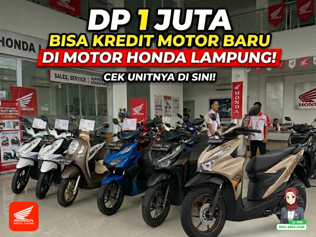 DP 1 Juta Bisa Kredit Motor Baru di Motor Honda Lampung! Cek Unitnya di Sini!