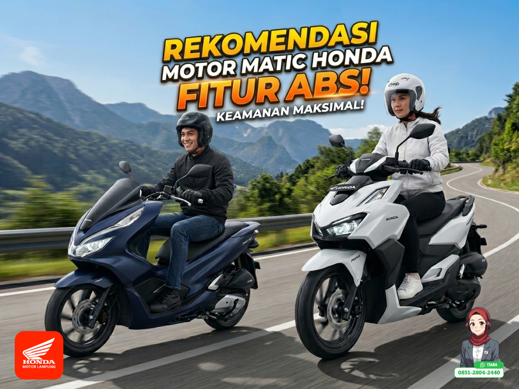 Rekomendasi Motor Matic Honda Berfitur ABS untuk Keamanan Berkendara Maksimal