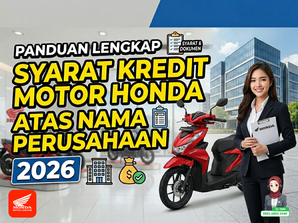 Panduan Lengkap Syarat Kredit Motor Honda Atas Nama Perusahaan 2026